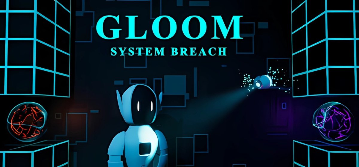 Gloom - System Breach Build 18444243