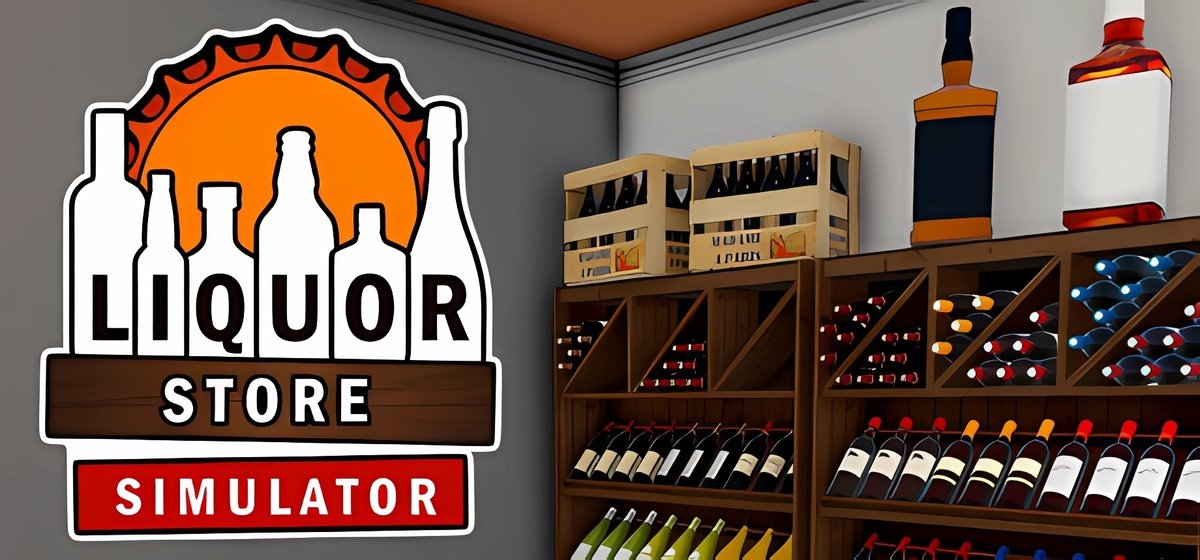 Liquor Store Simulator 🥃 v09.05.2025
