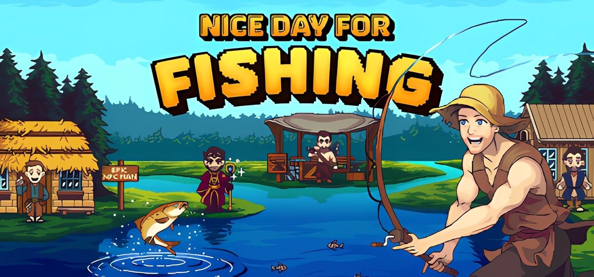 Nice Day for Fishing Build 18370553