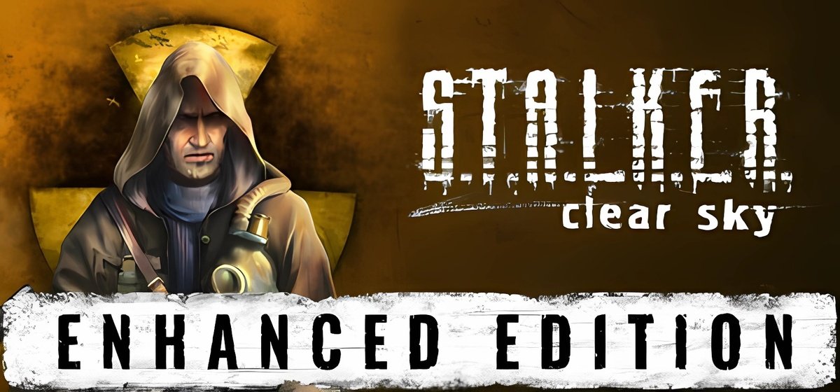 S.T.A.L.K.E.R.: Clear Sky - Enhanced Edition 🔩 v1.7.0.12606 - торрент