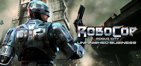 RoboCop: Rogue City - Unfinished Business v1.2.0.0