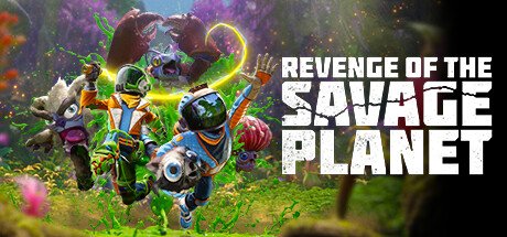 Revenge of the Savage Planet v98950